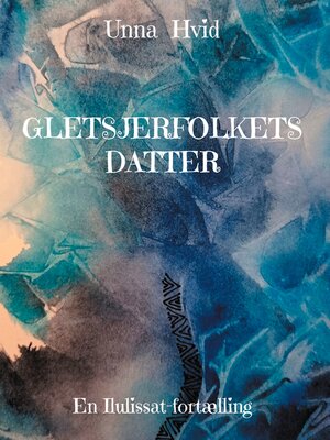 cover image of Gletsjerfolkets Datter